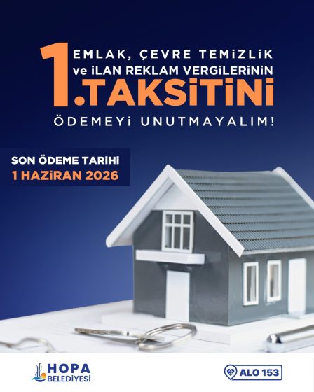 📢 Emlak, Çevre Temizlik ve İlan Reklam Vergilerinin 1. taksit ödeme dönemi devam ediyor.
